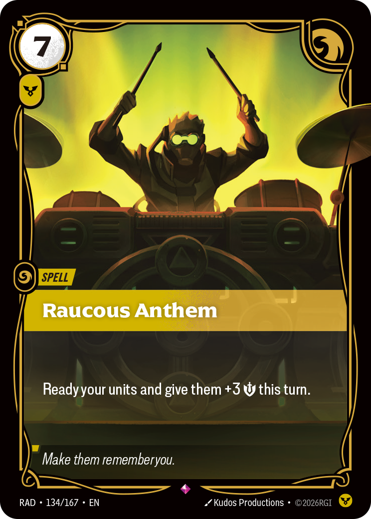 Raucous Anthem — Riftbound RAD-134/167