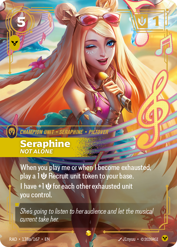 Seraphine, Not Alone — Riftbound RAD-138a/167