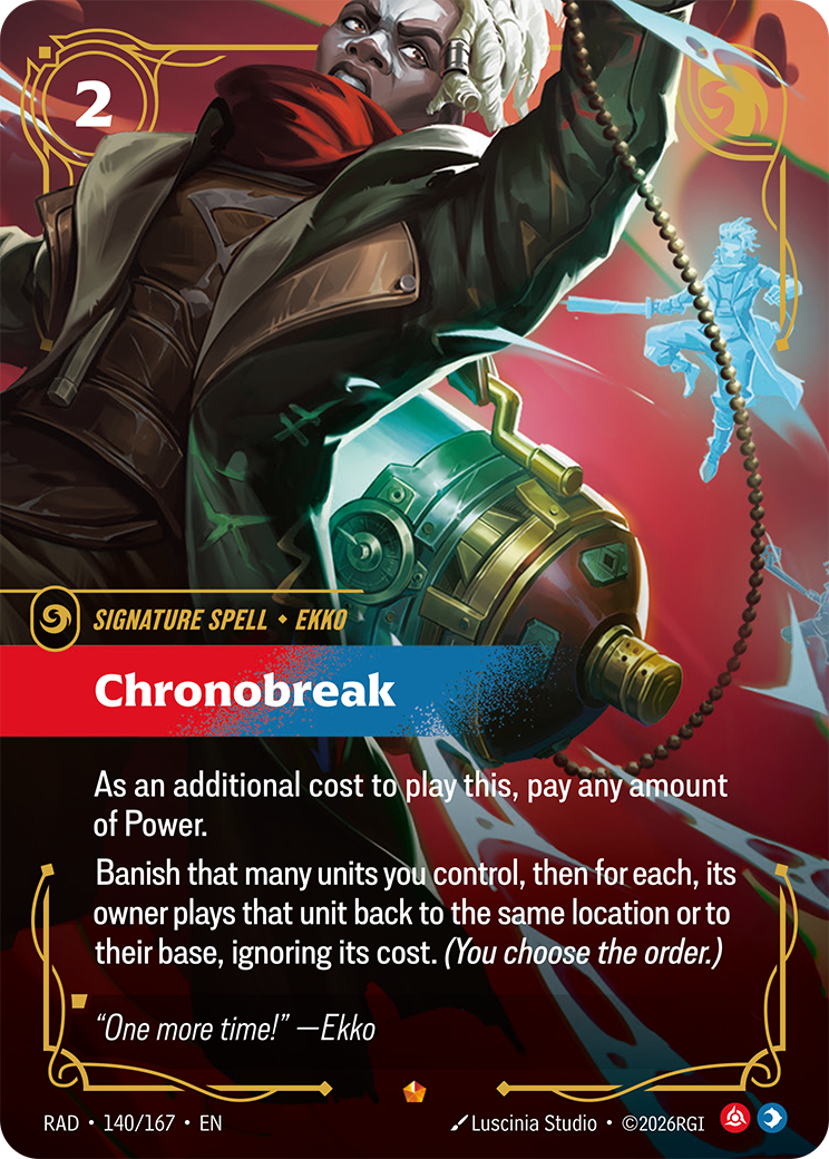 Chronobreak — Riftbound RAD-140/167