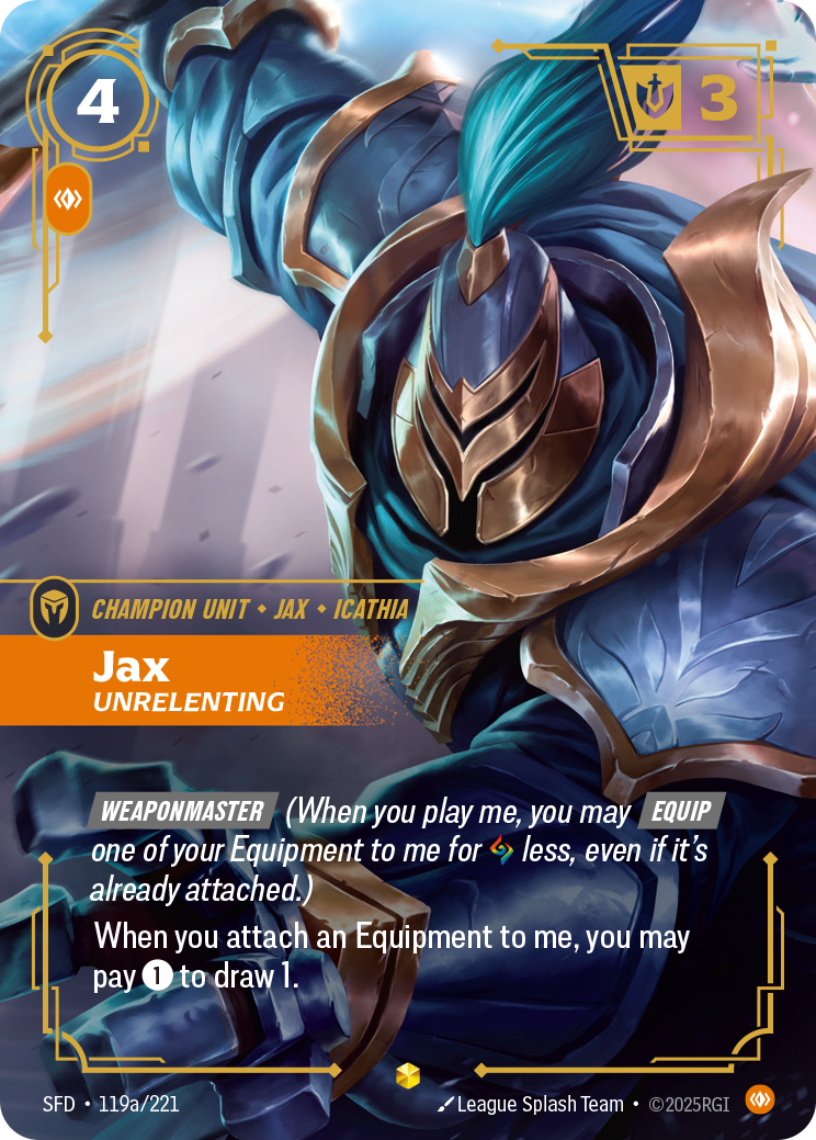 Jax, Unrelenting — Riftbound SFD-119a/221